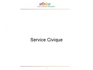 Service Civique 1 Quest ce que le Service