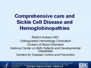 Comprehensive care and Sickle Cell Disease and Hemoglobinopathies