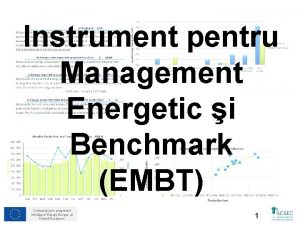 Instrument pentru Management Energetic i Benchmark EMBT Cofinanat