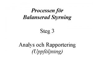 Processen fr Balanserad Styrning Steg 3 Analys och