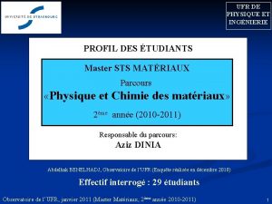 UFR DE PHYSIQUE ET INGNIERIE PROFIL DES TUDIANTS