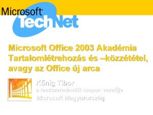 Microsoft Office 2003 Akadmia Tartalomltrehozs s kzzttel avagy