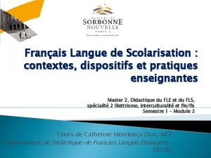 Franais Langue de Scolarisation contextes dispositifs et pratiques