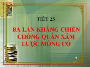 TIT 25 BA LN KHNG CHIN CHNG QU