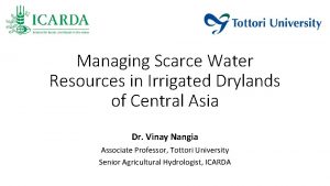 Managing Scarce Water Resources in Irrigated Drylands of