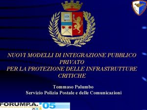 NUOVI MODELLI DI INTEGRAZIONE PUBBLICO PRIVATO PER LA