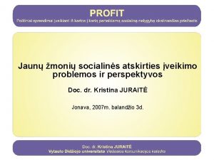 Jaun moni socialins atskirties veikimo problemos ir perspektyvos