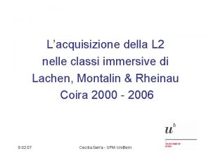 Lacquisizione della L 2 nelle classi immersive di