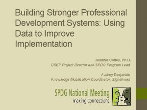 Building Stronger Professional Development Systems Using Data to
