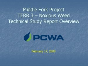 Middle Fork Project TERR 3 Noxious Weed Technical