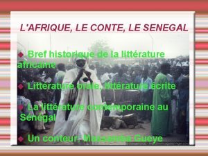 LAFRIQUE LE CONTE LE SENEGAL Bref historique de