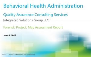 Behavioral Health Administration Quality Assurance Consulting Services Integrated