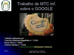 Trabalho de MTC inf sobre o GOOGLE Trabalho