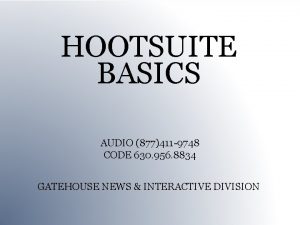 HOOTSUITE BASICS AUDIO 877411 9748 CODE 630 956
