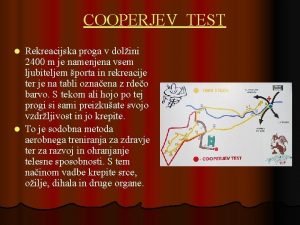 COOPERJEV TEST Rekreacijska proga v dolini 2400 m