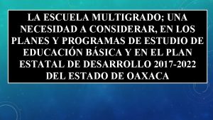 LA ESCUELA MULTIGRADO UNA NECESIDAD A CONSIDERAR EN