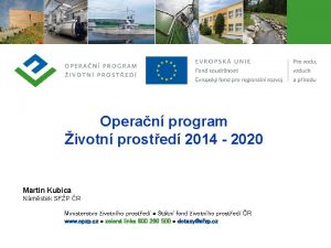 Operan program ivotn prosted 2014 2020 Martin Kubica