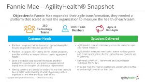 Fannie Mae Agility Health Snapshot Objective As Fannie