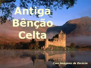 Antiga Bno Celta Com imagens da Esccia Que