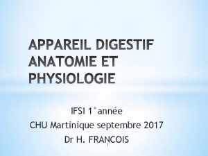 IFSI 1anne CHU Martinique septembre 2017 Dr H