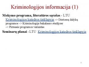 Kriminologijos informacija 1 Mokymo programa literatros sraas LTU