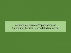 cehahpa orgeventoscapacitaciones 8cehahpaTcorrea Jornada Induccin pdf ESCUELA DE