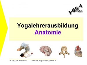 Yogalehrerausbildung Anatomie 20 12 2004 Atmamitra Bund der
