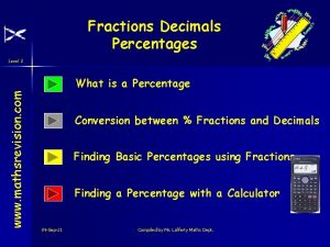 Fractions Decimals Percentages Level 2 www mathsrevision com
