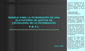 Los recursos TI constituyen factores de apoyo al