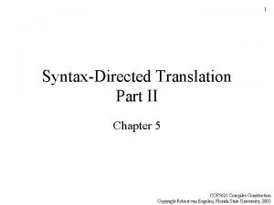 1 SyntaxDirected Translation Part II Chapter 5 COP