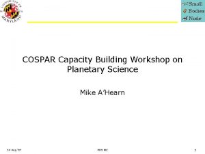 COSPAR Capacity Building Workshop on Planetary Science Mike
