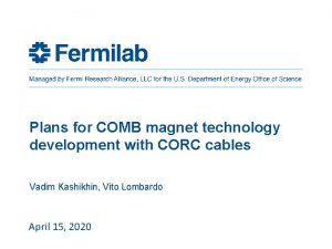Plans for COMB magnet technology development with CORC