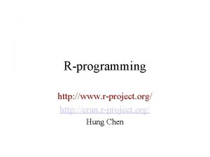 Rprogramming http www rproject org http cran rproject