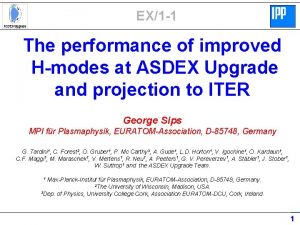 EX1 1 The performance of improved Hmodes at