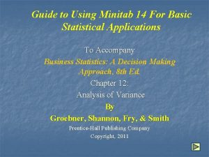 Guide to Using Minitab 14 For Basic Statistical