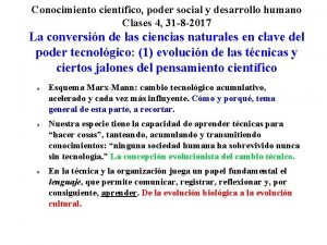 Conocimiento cientfico poder social y desarrollo humano Clases