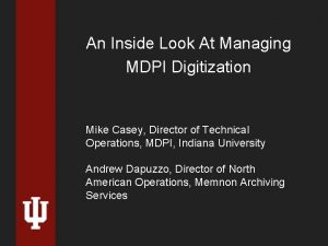 An Inside Look At Managing MDPI Digitization Mike