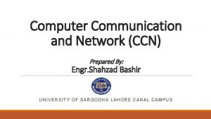 Computer Communication and Network CCN Prepared By Engr