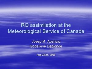 RO assimilation at the Meteorological Service of Canada