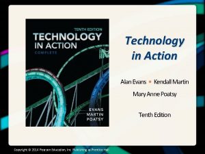 Technology in Action Alan Evans Kendall Martin Mary