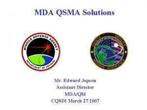 MDA QSMA Solutions Mr Edward Jopson Assistant Director