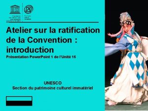 Atelier sur la ratification de la Convention introduction