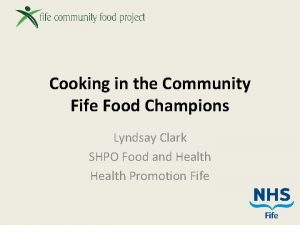 Cooking in the Community Fife Food Champions Lyndsay