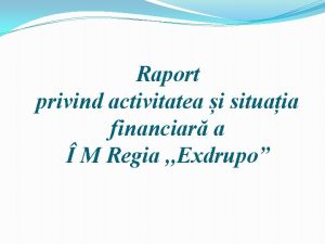 Raport privind activitatea i situaia financiar a M