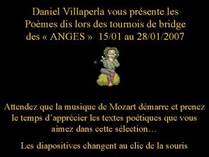 Daniel Villaperla vous prsente les Pomes dis lors