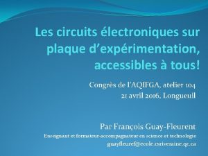 Les circuits lectroniques sur plaque dexprimentation accessibles tous