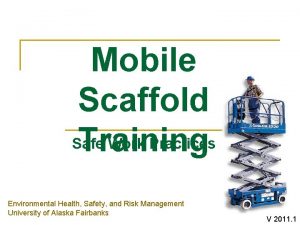 Mobile Scaffold Safe Work Practices Training Environmental Health