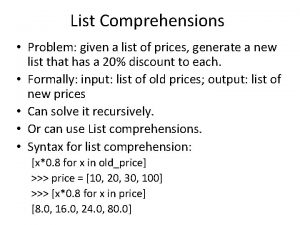 List Comprehensions Problem given a list of prices