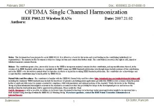 February 2007 Doc IEEE 802 22 07 0000