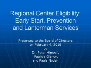Regional Center Eligibility Early Start Prevention and Lanterman